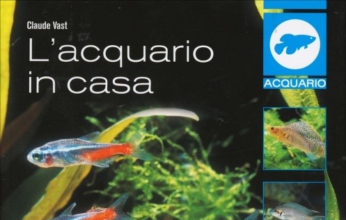 L’acquario in casa: la recensione del libro di Claude Vast